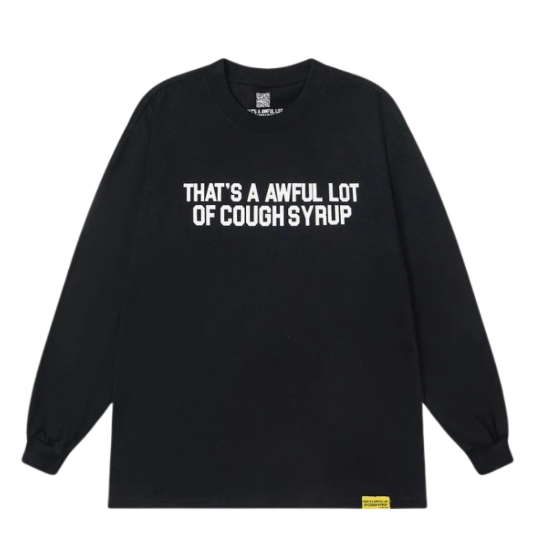 That's A Awful Lot Of Cough Syrup Sweater Black